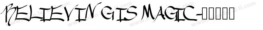 BELIEVING IS MAGIC字体转换
